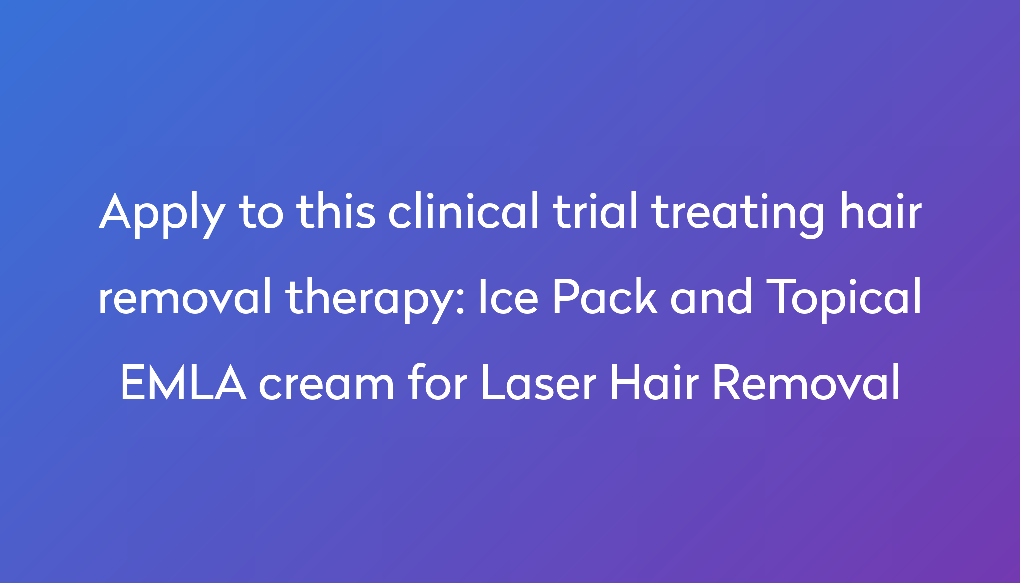 ice-pack-and-topical-emla-cream-for-laser-hair-removal-clinical-trial